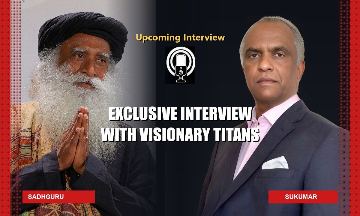 Sadhguru with Sukumar: Inner Engineering, Visionary Leadership & Ecological Consciousness